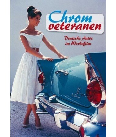 Chromveteranen – Deutsche Autos im Werbefilm (DVD)