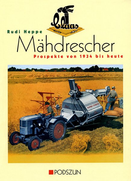 Claas Mähdrescher Prospekte von 1934 bis heute