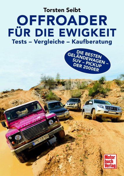 Offroader für die Ewigkeit – Tests – Vergleiche – Kaufberatung