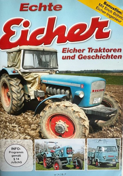 Echte Eicher – Eicher Traktoren und Geschichten (DVD)