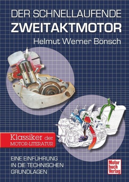 Der schnellaufende Zweitaktmotor - Eine Einführung in die technischen Grundlagen