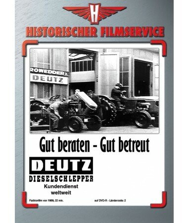 Deutz Dieselschlepper – Gut beraten – Gut betreut (DVD)