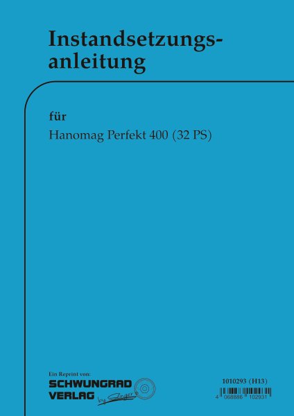 Hanomag – Instandsetzungsanleitung für Perfekt 400 (32 PS)