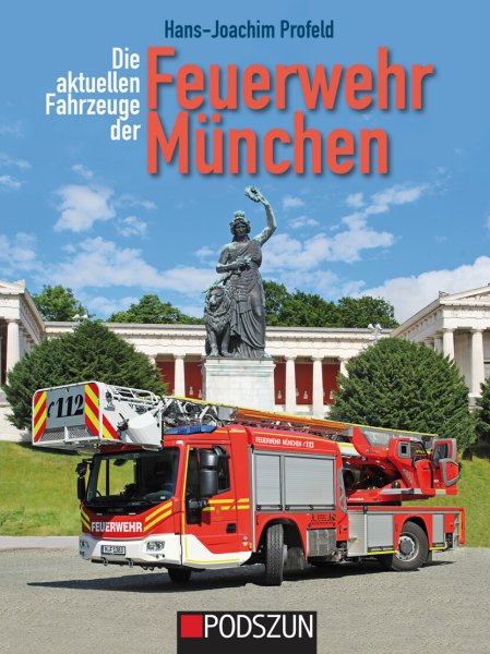 Die aktuellen Fahrzeuge der Feuerwehr München