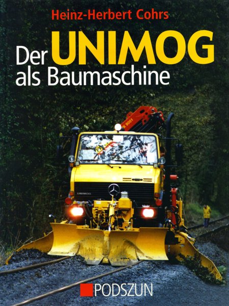 Der Unimog als Baumaschine