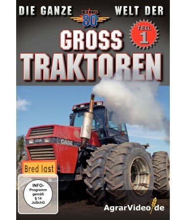 Die ganze Welt der Großtraktoren, Teil 1 (DVD)