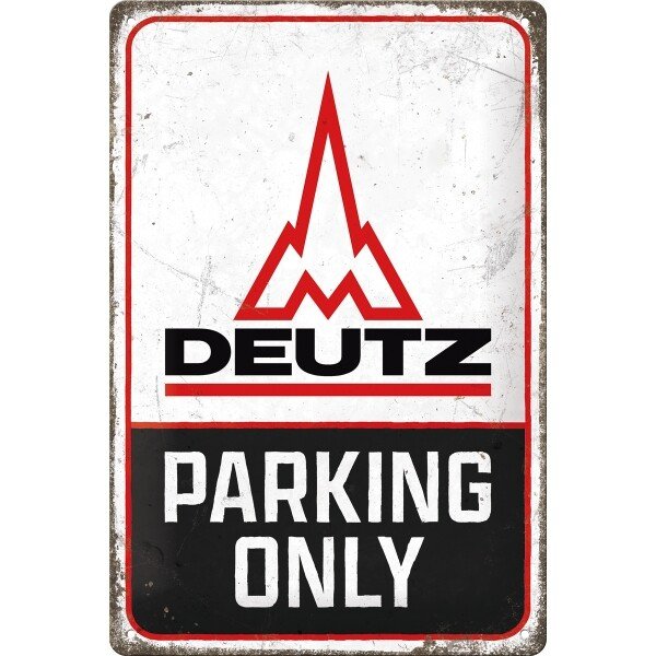 Blechschild Deutz – Parking Only (20x30 cm)