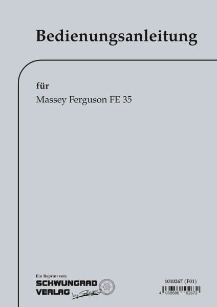 Massey Ferguson – Bedienung und Pflege des FE35 (MF35)