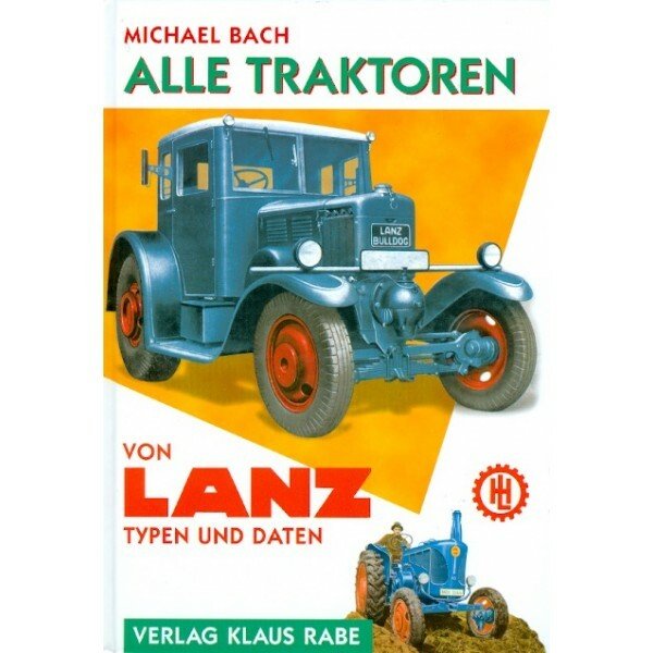 Alle Traktoren von Lanz – Typen und Daten