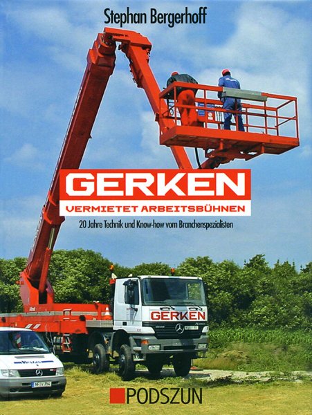 Gerken Arbeitsbühnen – 20 Jahre Technik und Know-how vom Branchenspezialisten