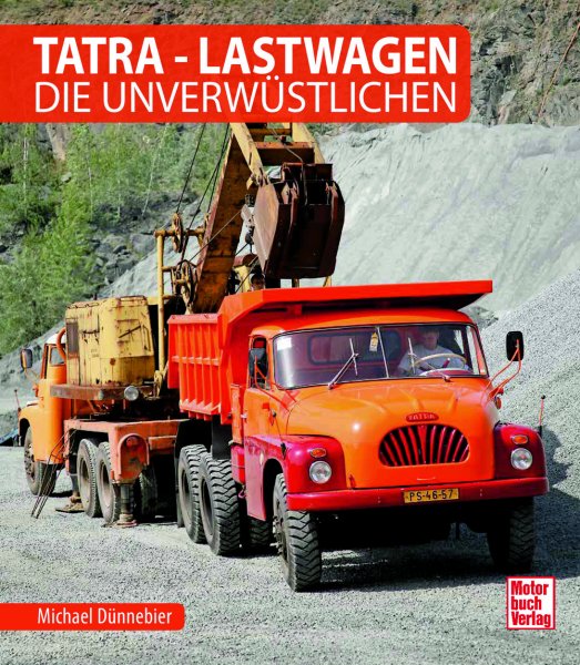 Tatra – Lastwagen – Die Unverwüstlichen
