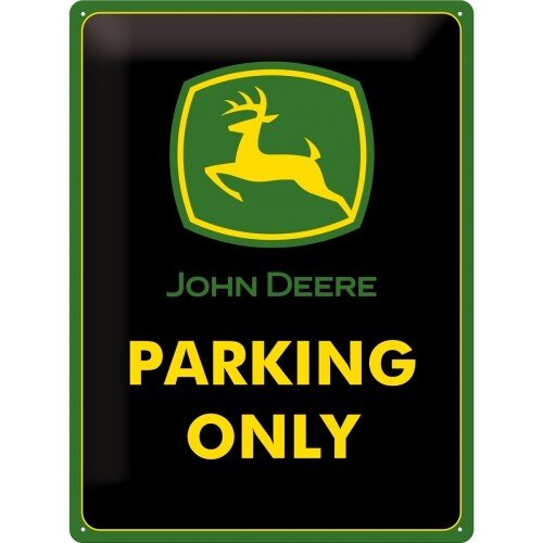 Blechschild John Deere – Parking Only (30x40 cm)