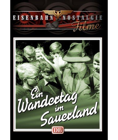 Eisenbahn Nostalgie: Ein Wandertag im Sauerland (DVD)