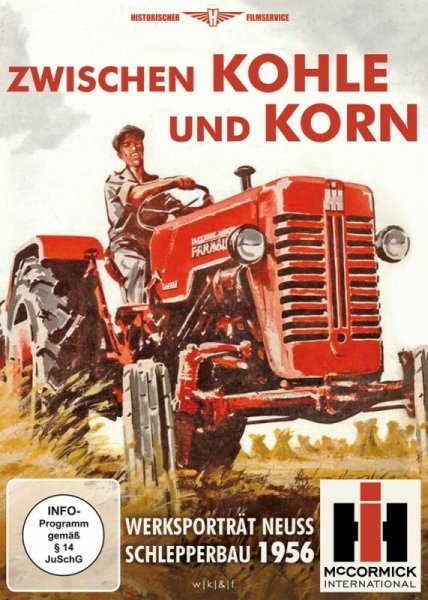 McCormick International – Zwischen Kohle und Korn – Werksporträt Neuss Schlepper