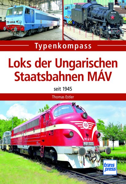 Loks der Ungarischen Staatsbahnen MÁV – Seit 1945