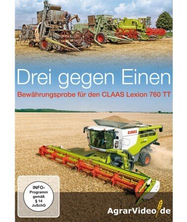 Drei gegen Einen – Bewährungsprobe für den Claas Lexion 760 TT (DVD)