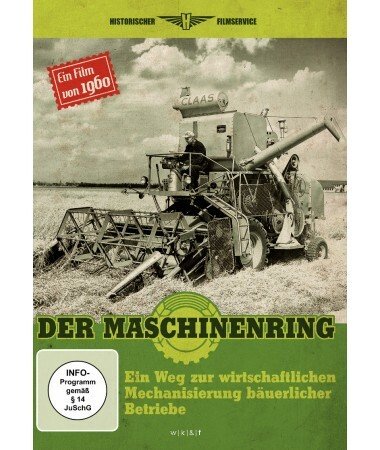 Der Maschinenring – Ein Weg zur wirtschaftlichen Mechanisierung bäuerlicher Betr