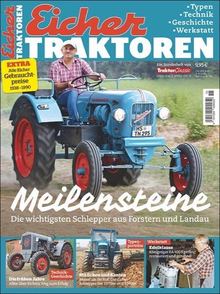 Traktor Classic Sonderheft – Eicher-Traktoren – Meilensteine