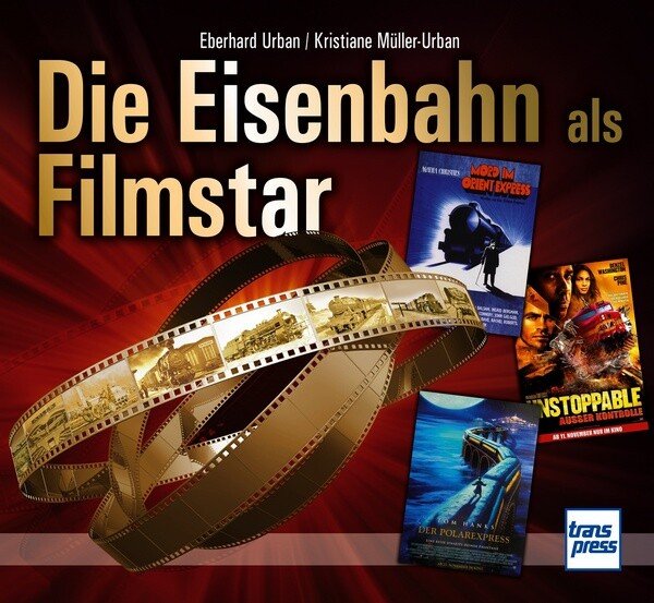 Die Eisenbahn als Filmstar