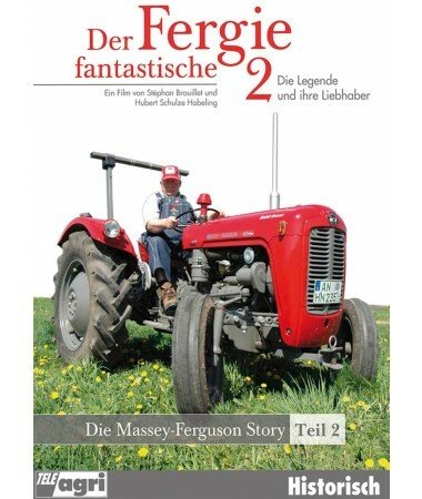 Massey Ferguson – Der fantastische Fergie, Teil 2 – Die Legende und ihre Liebhab