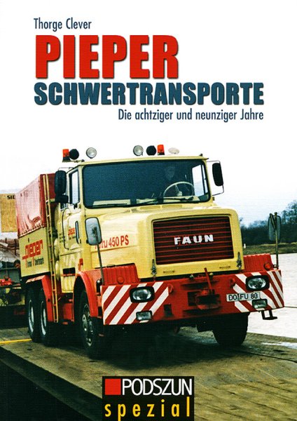 Pieper Schwertransporte – Die achtziger und neunziger Jahre