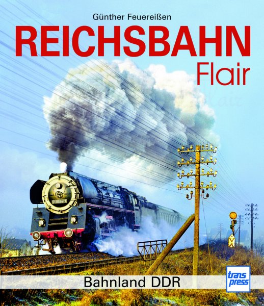 Reichsbahnflair - Bahnland DDR