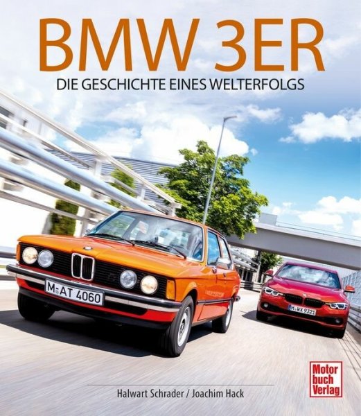 BMW 3er - Die Geschichte eines Welterfolgs