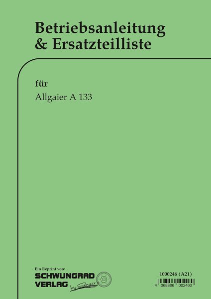 Allgaier – Betriebsanleitung und Ersatzteilliste für A133