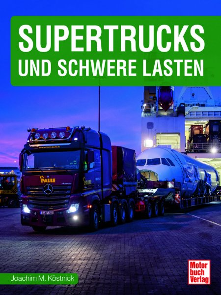 Supertrucks und schwere Lasten