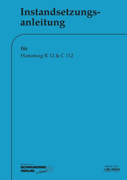 Hanomag - Instandsetzungsanleitung für R12 und C112