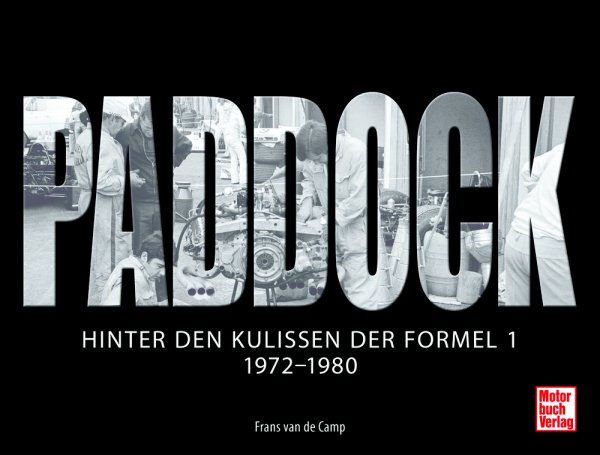 Paddock - Hinter den Kulissen der Formel 1, 1972-1980