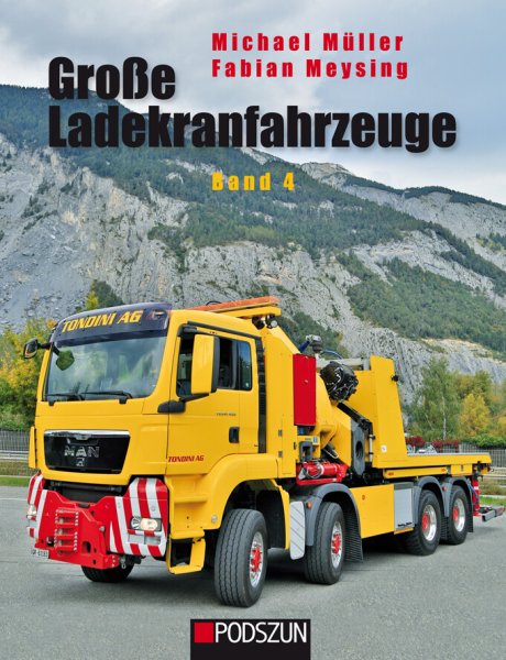 Große Ladekranfahrzeuge – Band 4