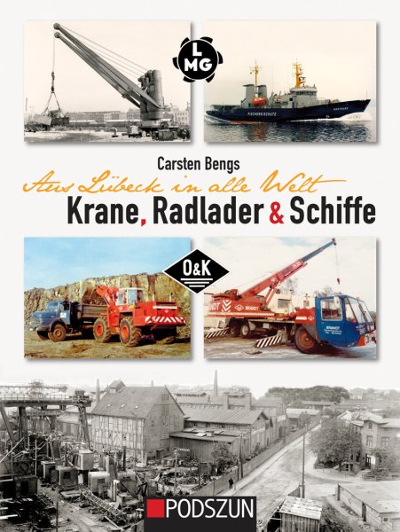 Krane, Radlader & Schiffe – Aus Lübeck in alle Welt