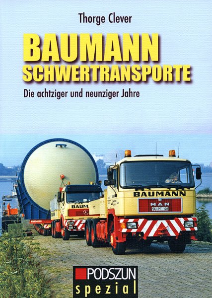 Baumann Schwertransporte – Die achtziger und neunziger Jahre