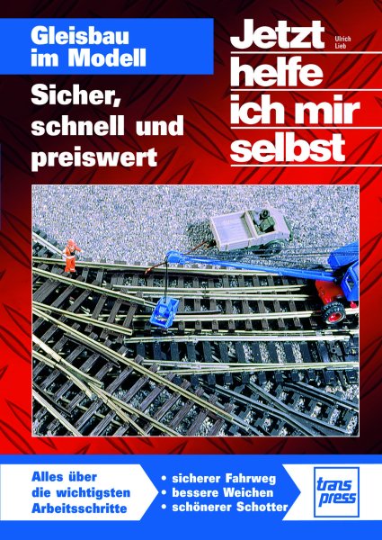 JHIMS Gleisbau im Modell - Sicher, schnell und preiswert