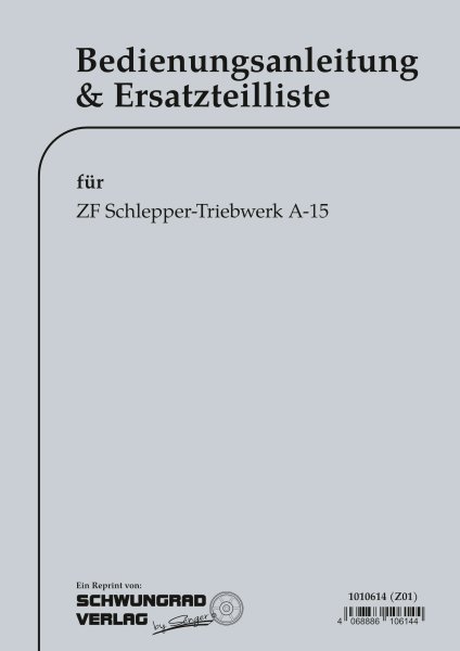 ZF – Bedienungsanleitung und Ersatzteilliste für A-15 Getriebe