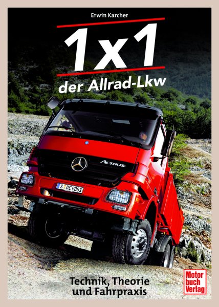 1x1 der Allrad-Lkw - Technik, Theorie und Fahrpraxis