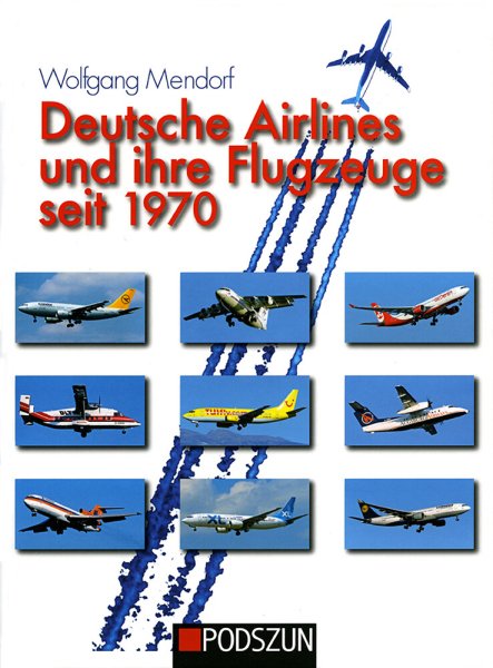 Deutsche Airlines und ihre Flugzeuge seit 1970