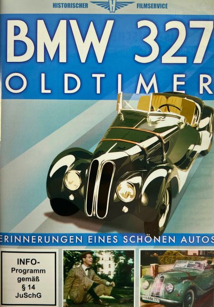 BMW 327 Oldtimer – Erinnerungen eines schönen Autos (DVD)