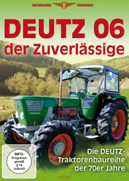 Deutz 06 der Zuverlässige: Deutz Traktoren der 70er Jahre (DVD)