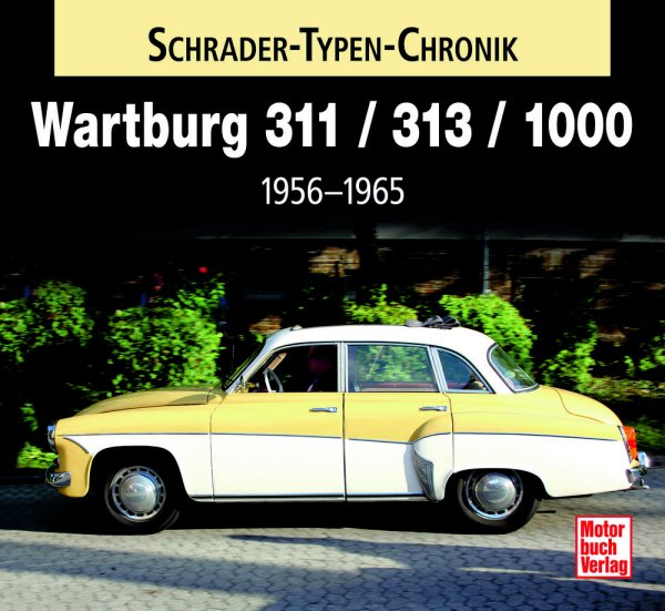 Wartburg 311/313/1000 von 1956 bis 1965