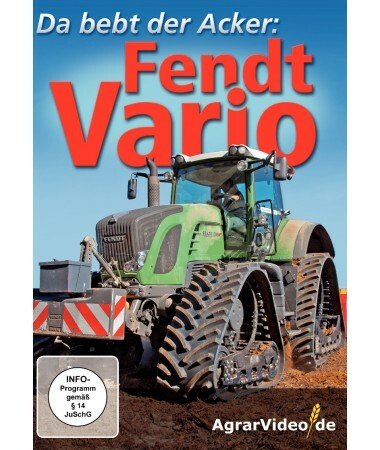 Fendt Vario – Da bebt der Acker (DVD)